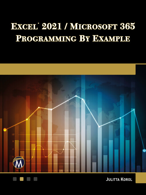Title details for Excel 2021 / Microsoft 365 Programming By Example by Julitta Korol - Available